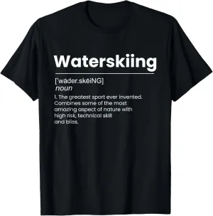 Definition Water Ski Skiing Waterski Waterskiing Boat Waves T-Shirt