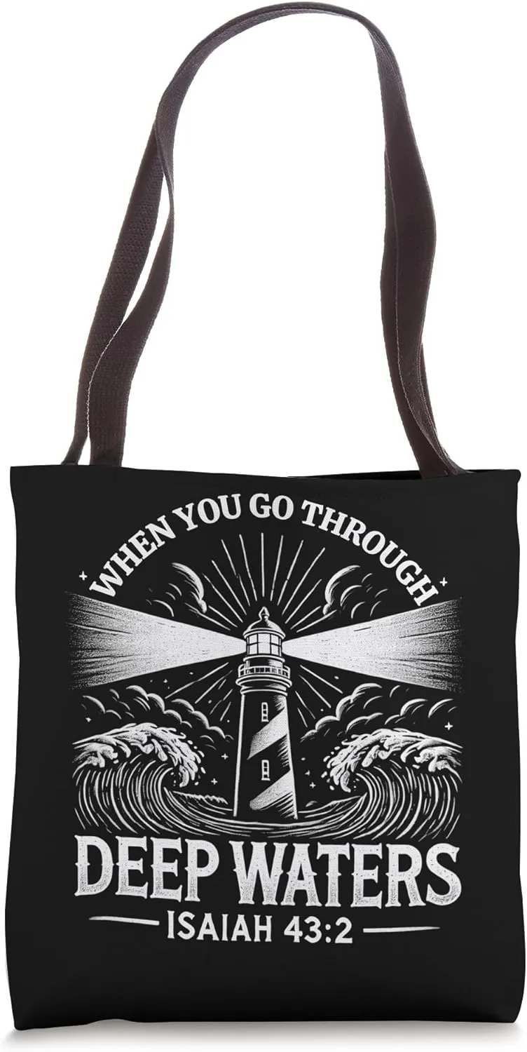 Go Through Deep Waters - Isaiah 43:2 Bible Verse Lighthouse Tote Bag
