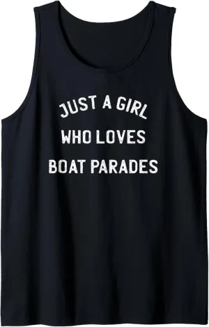Just A Girl Who Loves Boat Parades Waterway Event Lover Tank Top