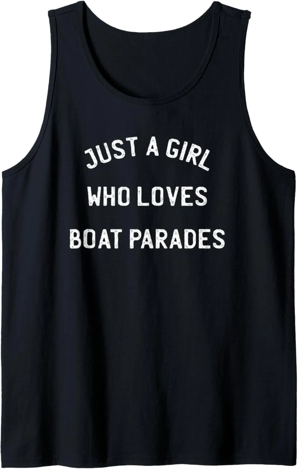 Just A Girl Who Loves Boat Parades Waterway Event Lover Tank Top