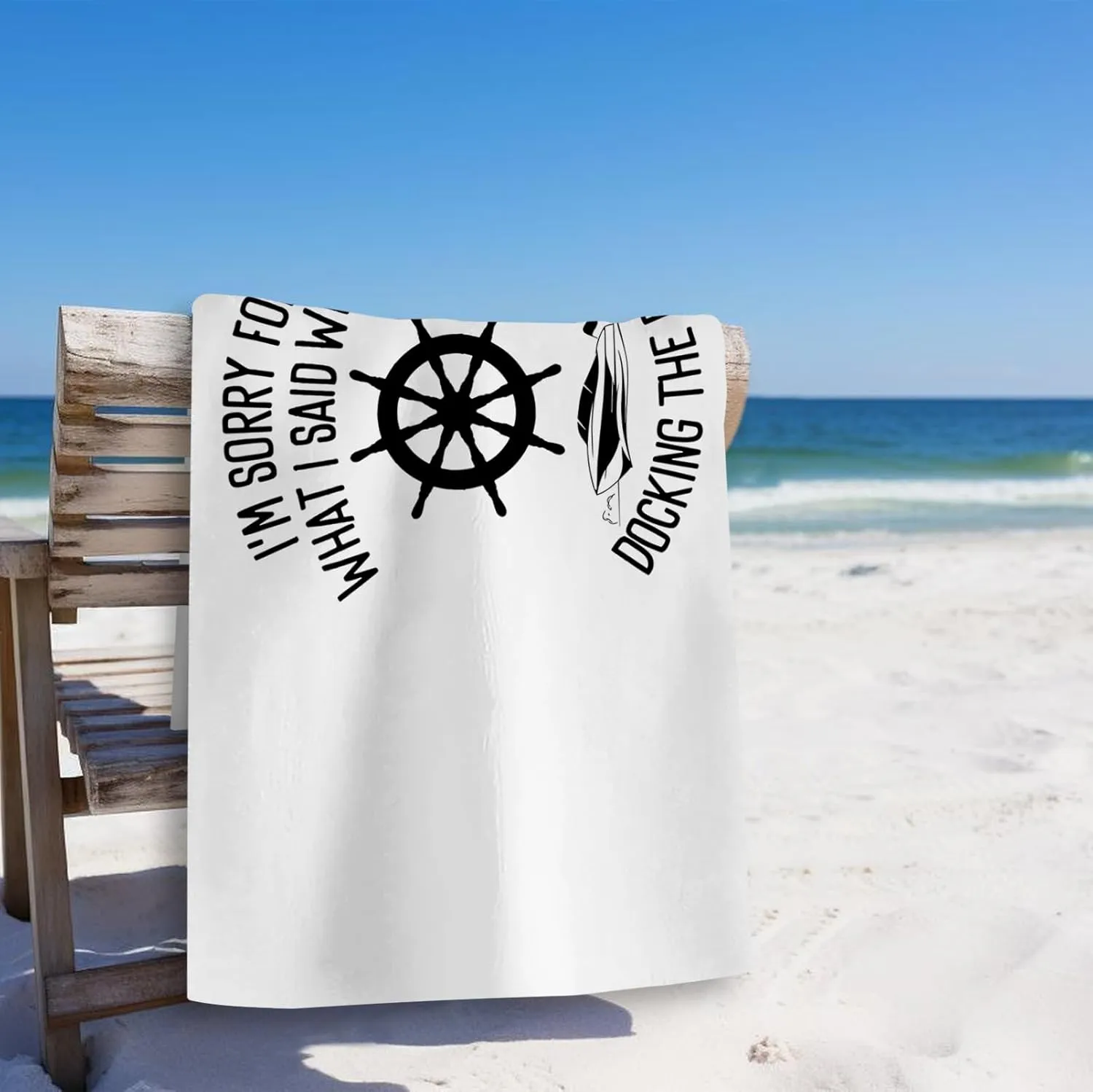 Nautical Beach Towel, Coastal Pool Towels, Sorry for What I Said While Docking The Boat Sand Towel Large Bath Towels Gifts for Women Men, Gifts for Boat Owners, Nautical Bathroom Decor, 29x60in