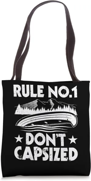 Rule no 1 Don't Capsize Canoe Funny Canoeing Tote Bag