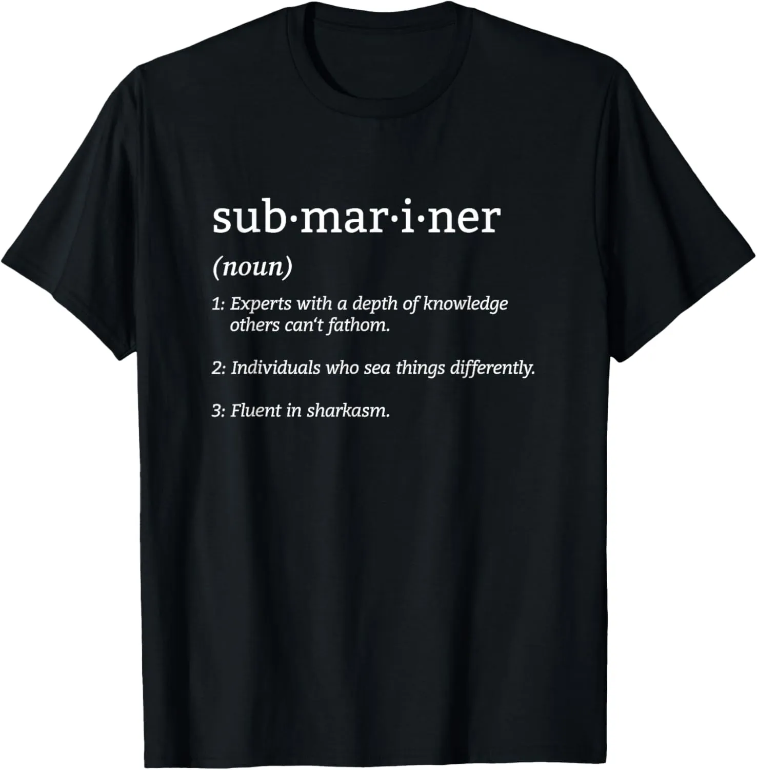 Submariner Definition Submersible Nuclear-powered Submarine T-Shirt