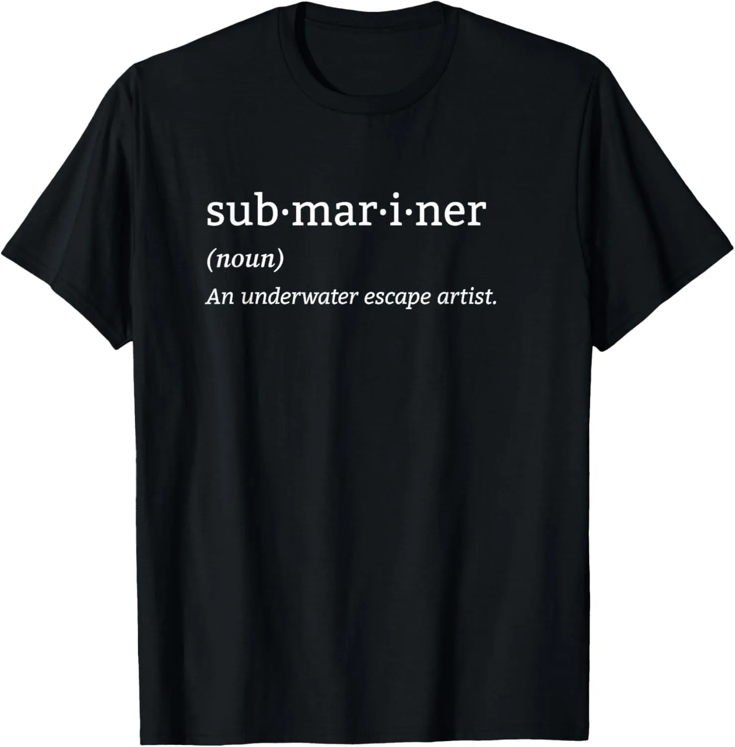 Submariner Definition Submersible Nuclear-powered Submarine T-Shirt